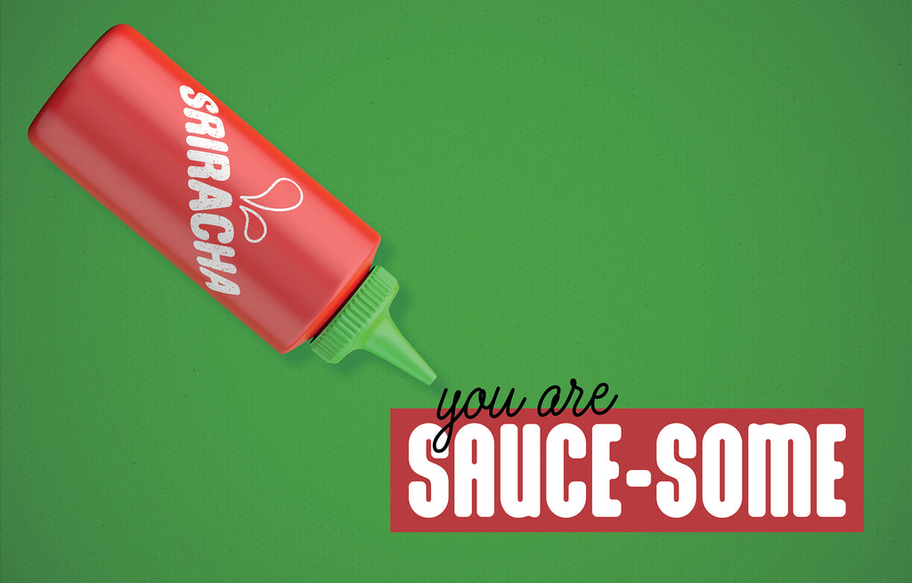 You are saucesome